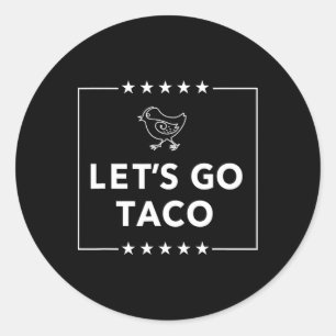 Adesivo Vamos Go Taco - Declaração Negrito Sempre Fora