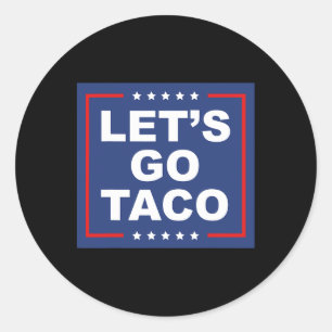Adesivo Vamos Go Taco - Engraçado T. A. C. O. Design Ironi
