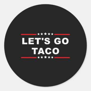 Adesivo Vamos Go Taco - Expressão De Comidas Divertida E R