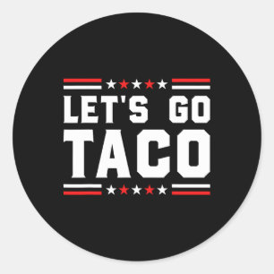 Adesivo Vamos Go Taco - Taco Patriótico Engraçado