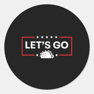 Adesivo Vamos Go Taco Trump Taco