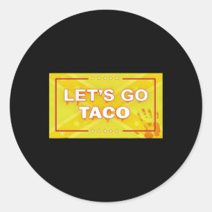 Adesivo Vamos Ir Taco Camisa Vamos Ir Taco 33