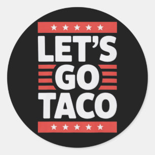 Adesivo Vamos Ir Taco Camisa Vamos Ir Taco 45