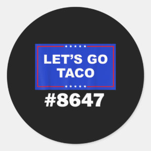 Adesivo Vamos Ir Taco Shirt Vamos Ir Taco &#;