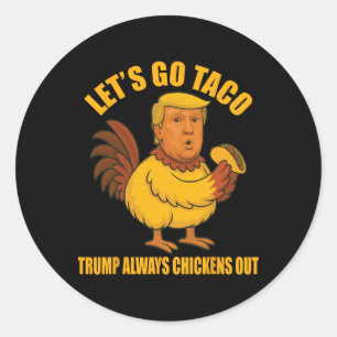 Adesivo Vamos Ir Taco Trump Sempre Fala Taco Engraçado