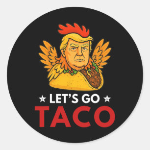 Adesivo Vamos Lá Taco Divertido Trump Sempre Desiste 53
