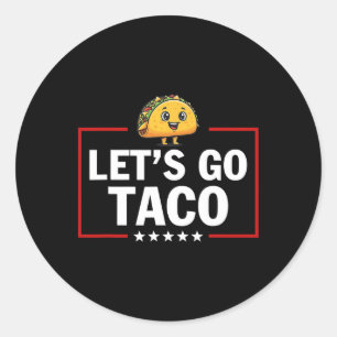 Adesivo Vamos Lá Taco Engraçado Trump Sempre Desiste 24
