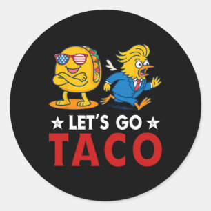 Adesivo Vamos Lá Taco Engraçado Trump Sempre Desiste 6