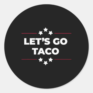 Adesivo Vamos Lá Taco Engraçado Vamos Lá Taco Quatro De Ju