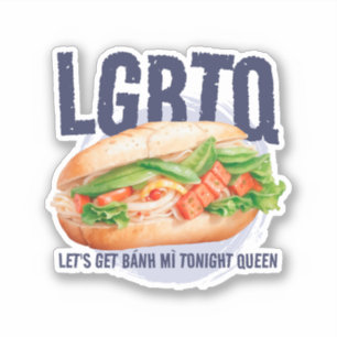 Adesivo Vamos LGBTQ PEGA BÁNH Muneren HOJE À NOITE RAINHA