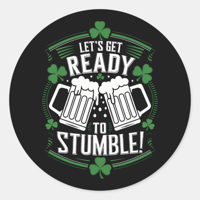 Adesivo Vamos Nos Preparar Para Trocar O Dia de São Patríc (Frente)