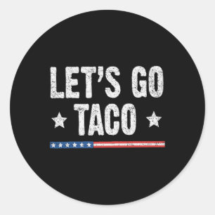 Adesivo Vamos Retroativo Vai Taco Engraçado Dizendo Sempre