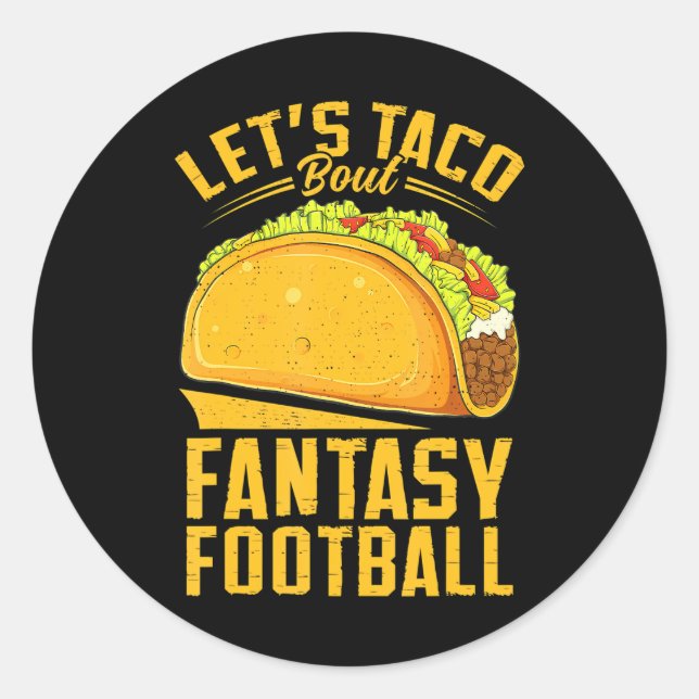 Adesivo Vamos Taco Bout Fantasy Futebol Engraçado (Frente)
