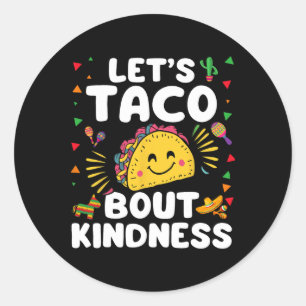 Adesivo Vamos Taco Bout Kindness Cinco De Mayo Cute Mexica