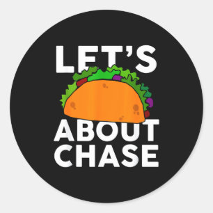 Adesivo Vamos Taco Sobre Camisa Do Nome Chase Presente Tac