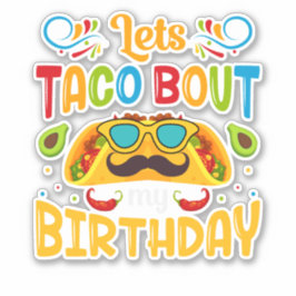 Adesivo Vamos Taco Sobre Meu Aniversário