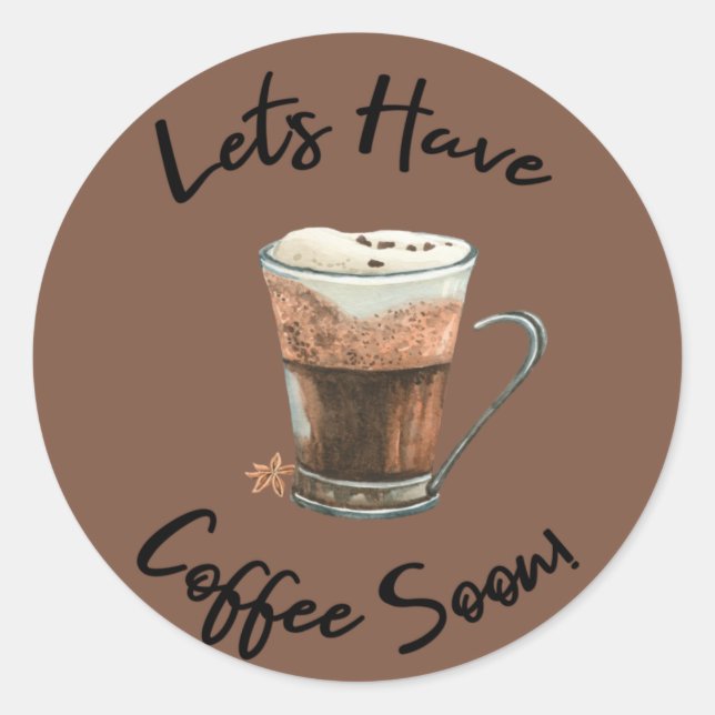 Adesivo Vamos Tome Café Em Breve (Frente)