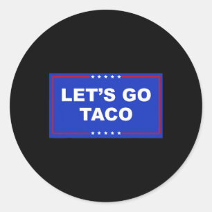 Adesivo Vamos Vai Taco Camisa Vamos Vai Taco