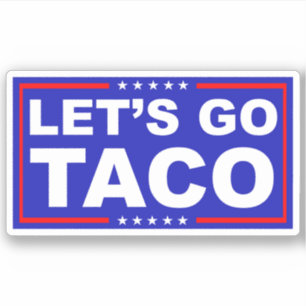 Adesivo Vamos Vai Taco Humor Político