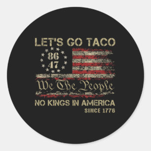 Adesivo Vamos Vai Taco Sem Reis Na América Desde 1776