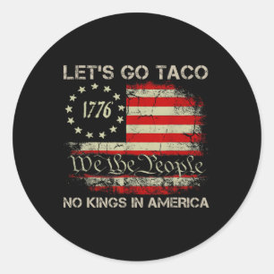 Adesivo Vamos Vai Taco Sem Reis Na América Desde 1776