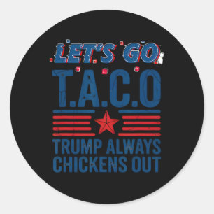 Adesivo Vamos Vai Taco Trump Sempre Fala Engraçado