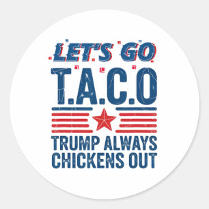 Adesivo Vamos Vai Taco Trump Sempre Fala Engraçado