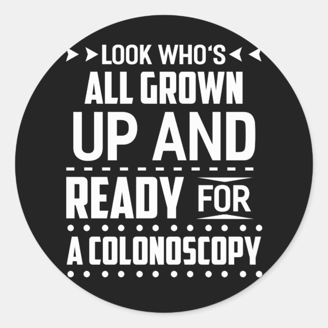 Adesivo Veja quem cresceu e está pronto para a colonoscopi (Frente)