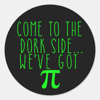 Adesivo Venha ao lado do Dork. Temos Pi