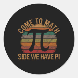 Adesivo Venha Para O Lado Da Matemática Temos Pi Gift Prof