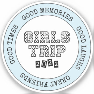 Adesivo Viagem de Meninas 2022 Férias no Fim de Semana de