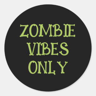 Adesivo Vibes de Zumbi Somente Assustador Halloween Verd