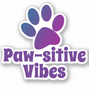 Adesivo Vibes em Paw-sitive   Impressão em aves de capoeir