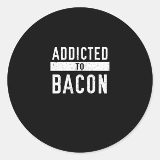 Adesivo Viciado Em Bacon Funny Bacon Lover