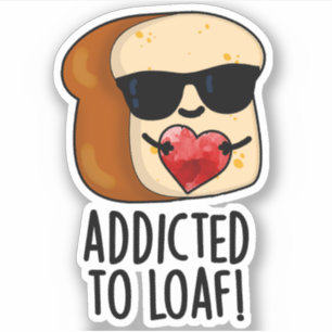 Adesivo Viciado em Pão Brincalhão Pun