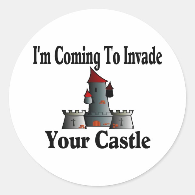 Adesivo Vindo Invadir Seu Castelo (Frente)