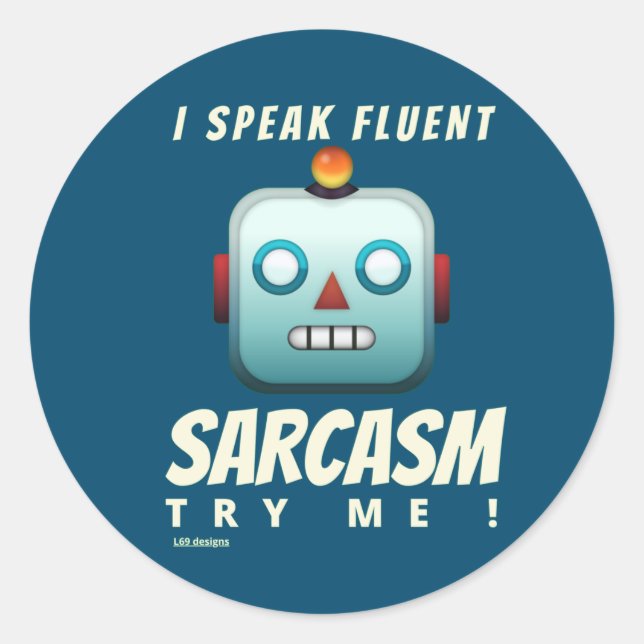 Adesivo vinheta redonda engraçada "EU FALO FLUENT SARCASM" (Frente)
