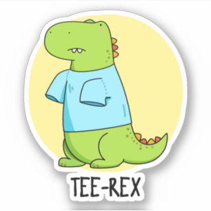 Adesivo Vinheta Rex Cute TShirt TRex Dinossaur Pun Sticker