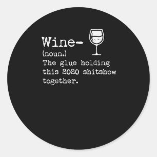 Adesivo Vinho 2020 Definição Shitshow Engraçado Bebida
