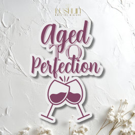 Adesivo Vinho Envelhecido à Perfeição Tema Vinho