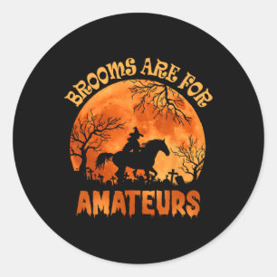 Adesivo Vintage Brooms É Para Amateurs Halloween Horse Ri