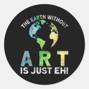 Adesivo Vintage Earth Without Art É Apenas O Planeta Art E
