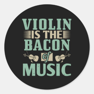 Adesivo Violino - Violino É Bacon Da Música