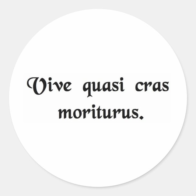 Adesivo Viva como se fosse morrer amanhã. (Frente)