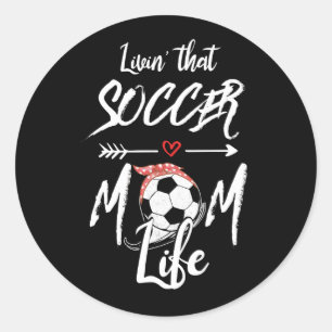 Adesivo Vivendo a vida da mãe do futebol