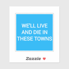 Adesivo Viveremos e morreremos nestas cidades de Coventry 