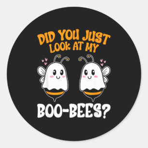 Adesivo Você acabou de olhar para os meus boo-bees engraça
