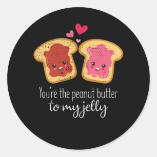 Adesivo Você É A Manteiga De Amendoim Para Minha Geleia Ka