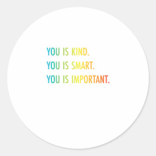 Adesivo Você É Gentil Que É Inteligente, Você É Impor
