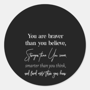 Adesivo você é mais corajoso do que você acredita